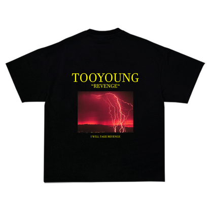 TooYoung Revenge T-Shirt