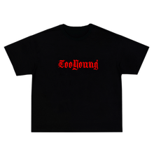 Load image into Gallery viewer, TooYoung Thoughts T-Shirt
